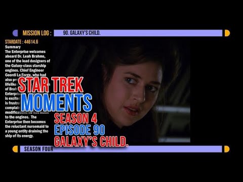 Star Trek Moments TNG Episode 90 Galaxy S Child 