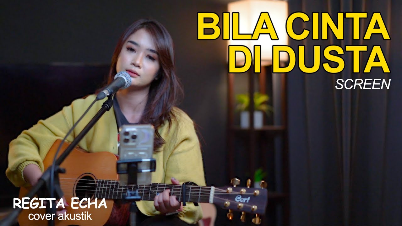 BILA CINTA DI DUSTA - SCREEN | LIVE AKUSTIK COVER REGITA ECHA