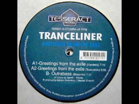 Tranceliner — Tranceliner - Greetings From The Exile (Hardmix) - Tesseract Records - 1995