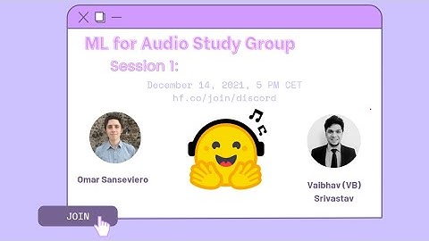 ML for Audio Study Group - Kick Off