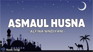 Alfina Nindiyani - Asmaul Husna (99 Nama Allah) - (Lirik Sholawat)