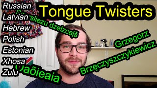 Tongue Twisters in Russian, Latvian, Hebrew, Polish, Estonian, Xhosa and Zulu
