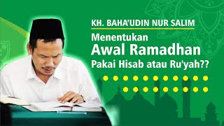 Gus Baha  Menentukan Awal Ramadhan Pakai Hisab Atau Ruyah