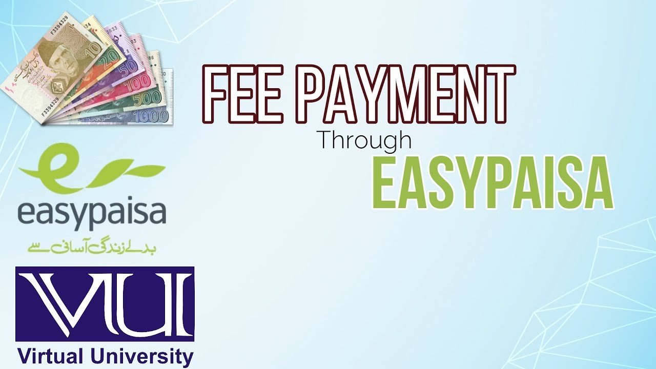 How to pay vu fee via Easypaisa | Virtual University ki Fee Easypaisa se Pay krny ka Method