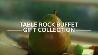 Table Rock Buffet Gift Collection