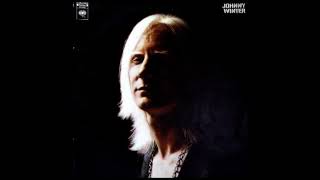Johnny Winter - Be Careful With A Fool (1969)