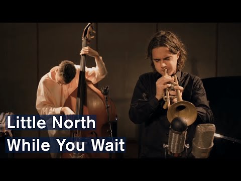 Little North: While You Wait (Official Video)Released on ACT Music: https://save-it.cc/act/while-you-waitFollow Little North:Instagram: https://www.instagram...