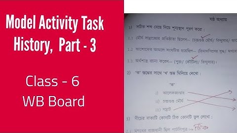 Model Activity Task || Class - 6 || History, Part - 3(WB)