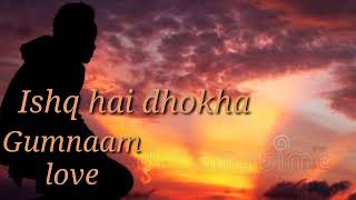 Ishq hai dhokha song -Sad song | Mood of song | Best love song | best mood of song | #music_ada