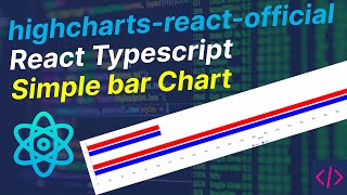 React JS Tutorial - Basic to Advance  🔥 highcharts-react-officialReact Typescript Simple bar Chart