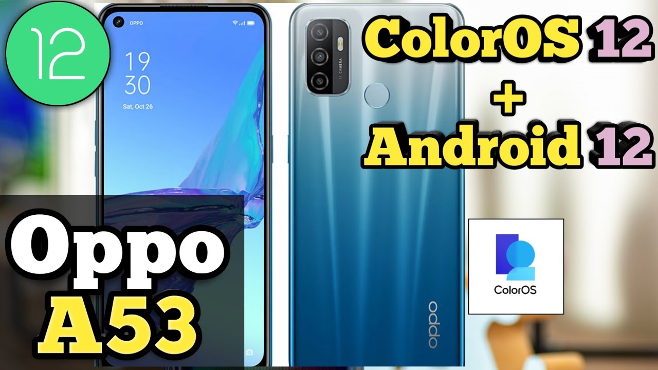 Oppo A53 ColorOs 12 & Android 12 Update || Oppo A53 New Update in India