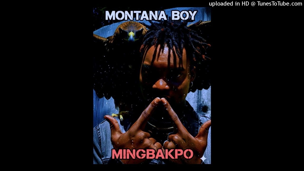 Montana Boy – MINGBAKPO (Official Audio)