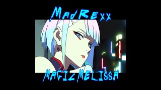 MadRexx - Magic Melissa