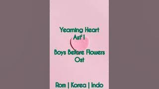 Yearning Heart - Ast'1 (Boys Before Flowers Ost) Lirik