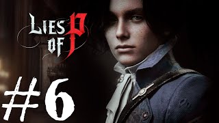 [Lies Of P] #6 Без комментариев