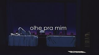 Rafhz - Olhe Pra Mim