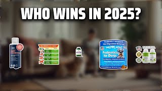 The Top 5 Best Dog Gas Remedy in 2025 - Must Watch Before Buying!