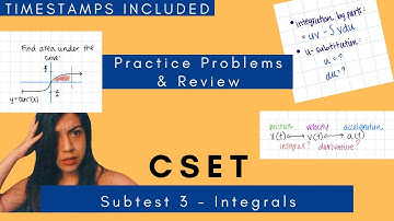 Integrals | CSET Math Subtest III | Review and Practice [Subtest 3 Part 3/3]