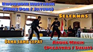 Speednya Gila ‼️ Abdul malik 🆚 Khoirudin mustakim || seleknas Seagames dan kejurdun