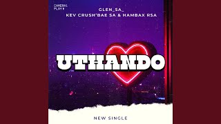 Uthando feat Kev Crushbae Sa  Hambax Rsa