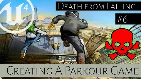 Part-6 Death from Falling : Creating Parkour Game in Ue4 From Scratch, Begginer Friendly Tutorial