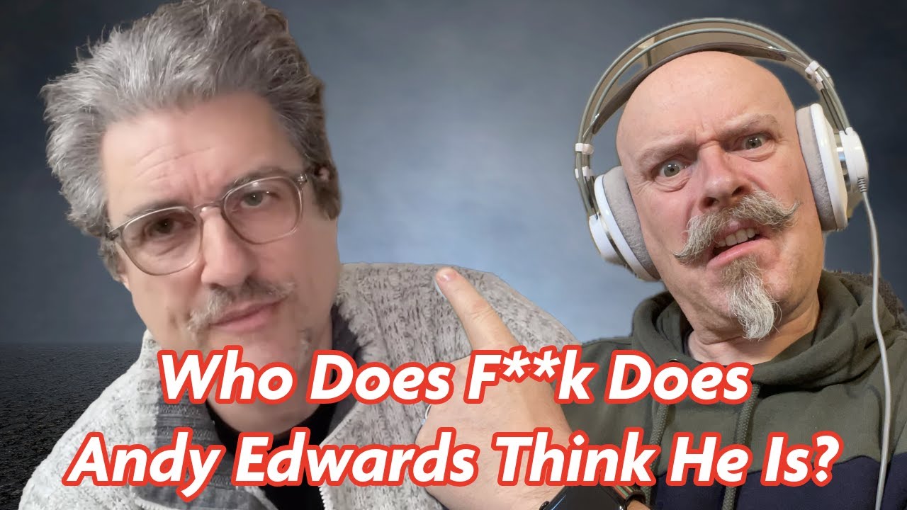 Кем, блять, себя возомнил Энди Эдвардс?