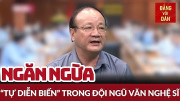 Bảo vệ nền tảng tư tưởng của Đảng trên lĩnh vực văn học, nghệ thuật | Luận đàm