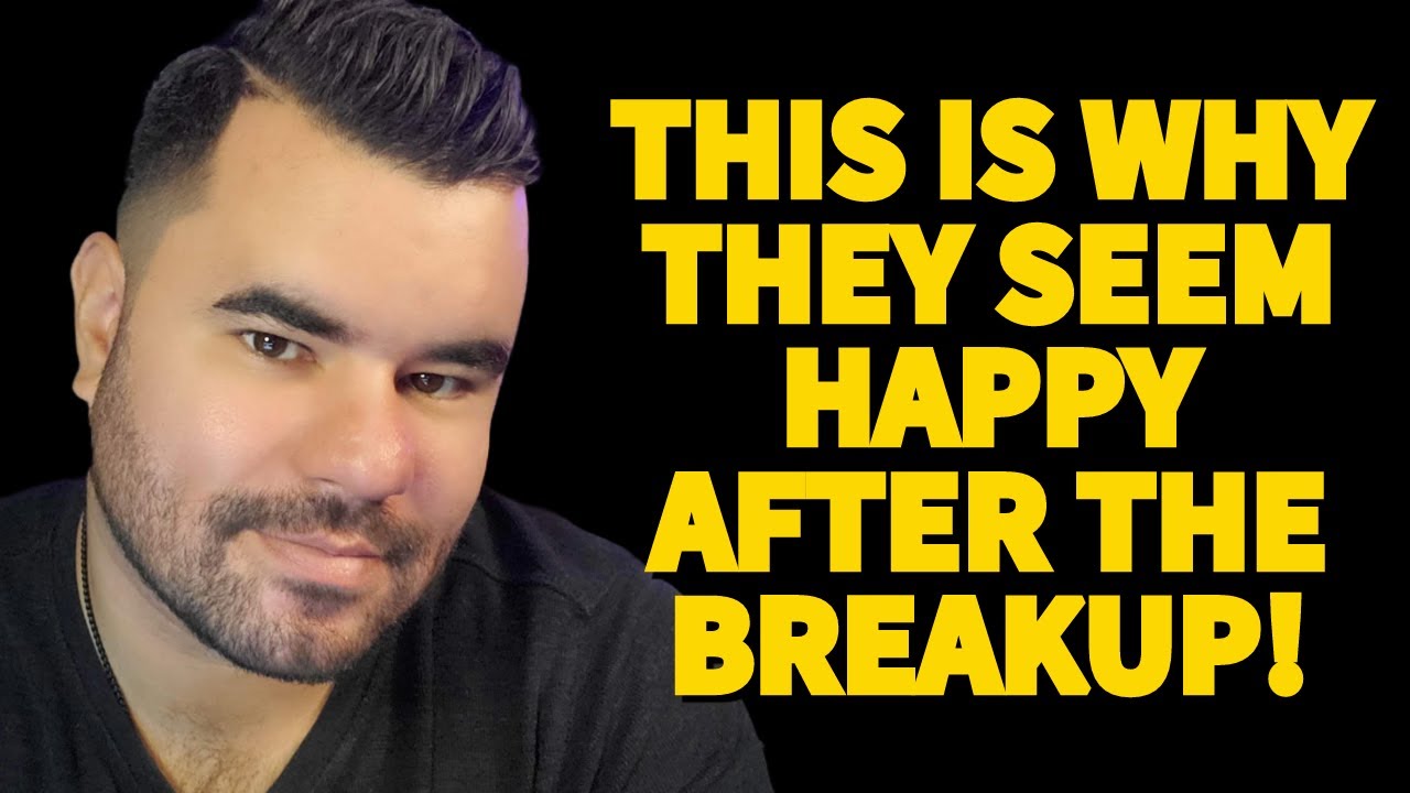 THIS is EXACTLY why YOUR EX seems happy AFTER the Breakup
