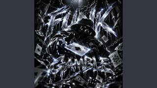 FUNK GAMBLE (Sped Up)