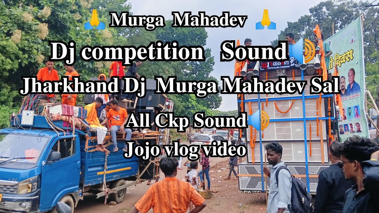 𝐃𝐣 𝐂𝐨𝐦𝐩𝐞𝐭𝐢𝐭𝐢𝐨𝐧/ 𝐌𝐮𝐫𝐠𝐚 𝐌𝐚𝐡𝐚𝐝𝐞𝐯 𝐒𝐚𝐥 / 𝐀𝐥𝐥 𝐂𝐤𝐩 𝐒𝐨𝐮𝐧𝐝🔊/ 𝐉𝐡𝐚𝐫𝐤𝐡𝐚𝐧𝐝 /𝐉𝐨𝐣𝐨 𝐯𝐥𝐨𝐠/𝟐𝐤𝟐𝟓😊