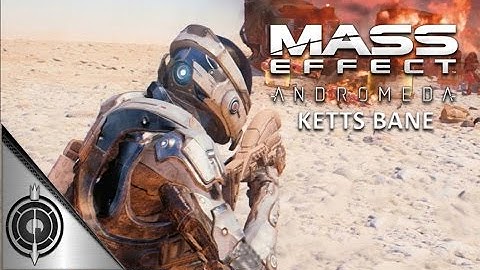 KETTS BANE // Mass Effect Andromeda - Side Mission - Eos