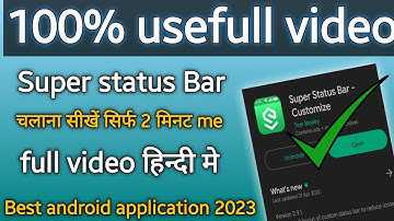 Super Status Bar Amazing Application 2023|| How to use Super Status Bar|