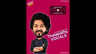 Thalapathy Vocals Trending WhatsApp Status❤ | Google Google | Thalapathy Vijay Songs | Trending2021