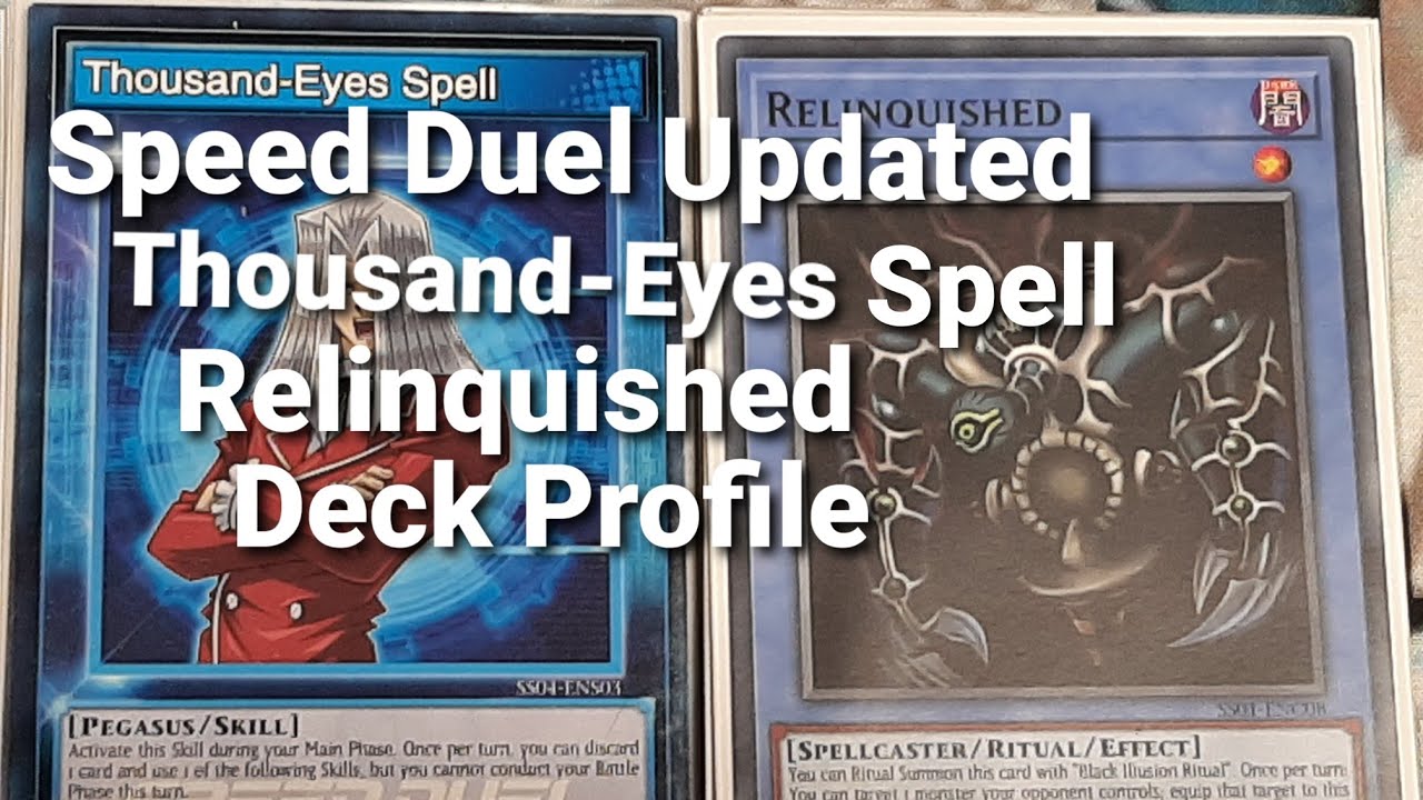 Speed Duel Updated Thousand-Eyes Spell Relinquished Deck Profile February  2021 - Youtube