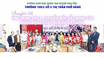 Báo Cáo Chuyển Đổi Số Trường THCS Số 2 TT Phố Ràng - Huyện Bảo Yên | ĐỨC HUY TV |