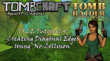TRLE Tutorial 4: Creating Diagonal Edges with No-Collision