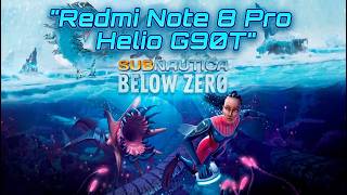 Subnautica: Below Zero Port Android HELIO G90T Redmi Note 8 Pro