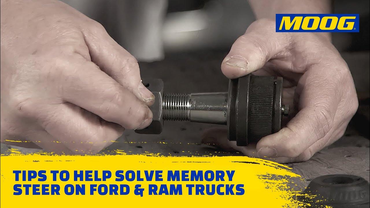 Tips to Help Solve Memory Steer on Ford & Ram Trucks MOOG Parts YouTube