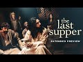 "His Influence Is Spreading Like The Plague" | The Last Supper