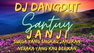 DJ DANGDUT JANJI SLOW REMIX VIRAL TIKTOK FULL BASS