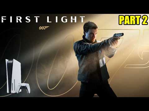 007 First Light - PS5 - Playthrough [Part 2]