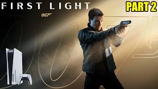 007 First Light - PS5 - Playthrough [Part 2]
