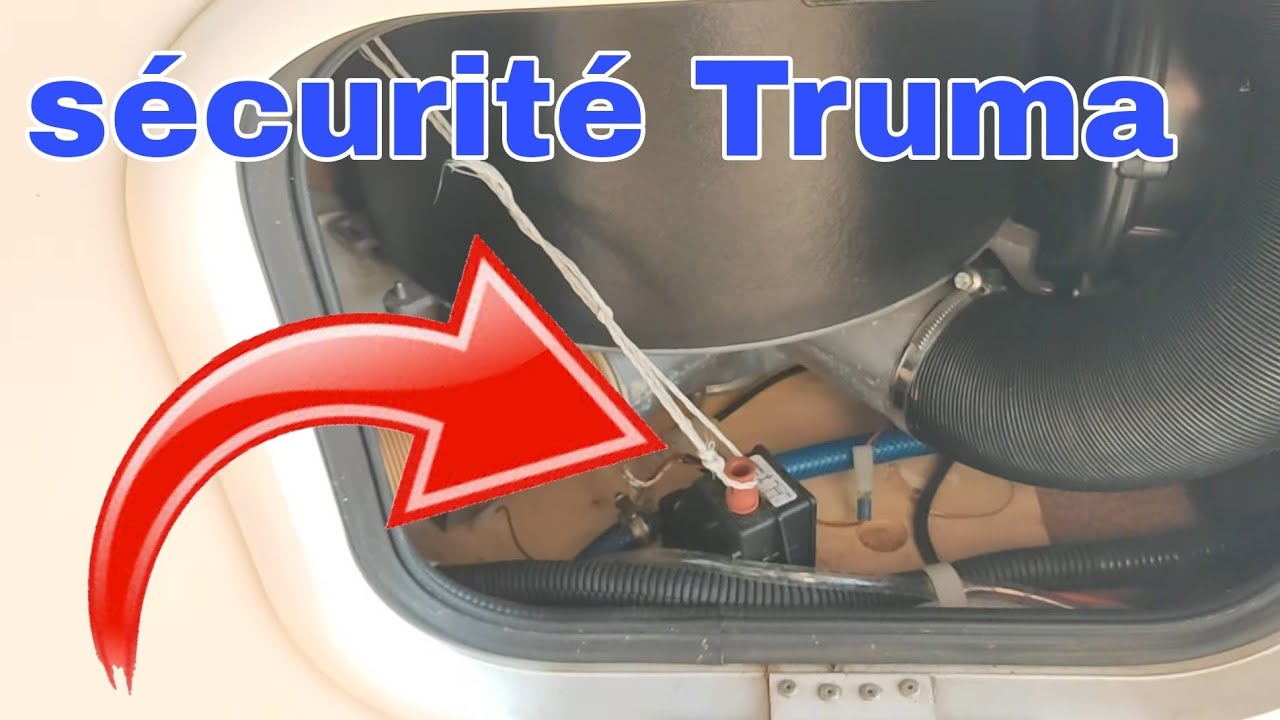STOPPER LA SÉCURITÉ DU TRUMA POUR NE PLUS PERDRE L'EAU.CAMPING CAR/FOURGON AMÉNAGÉ.