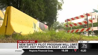 New safety pilot program will limit entry, exit points in East Lake area