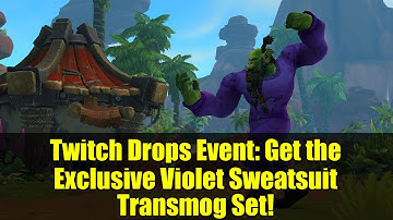 Twitch Drops Event: Get the Exclusive Violet Sweatsuit Transmog Set!