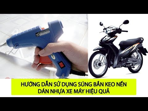 Video SỬ DỤNG SÚNG BẮN KEO NẾN DÁN NHỰA XE MÁY CỰC KỲ HIỆU... - youtube