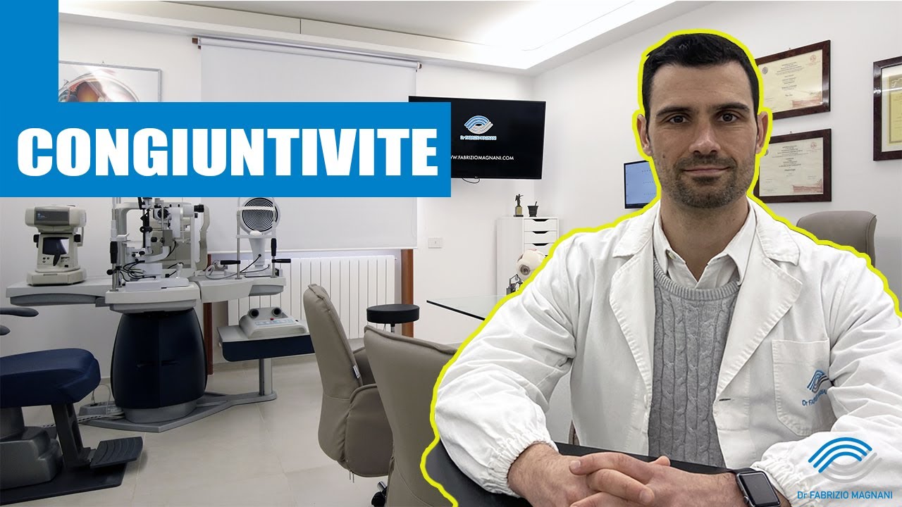 QUALI SONO LE CAUSE DELLA CONGIUNTIVITE? - Le congiuntiviti più frequenti