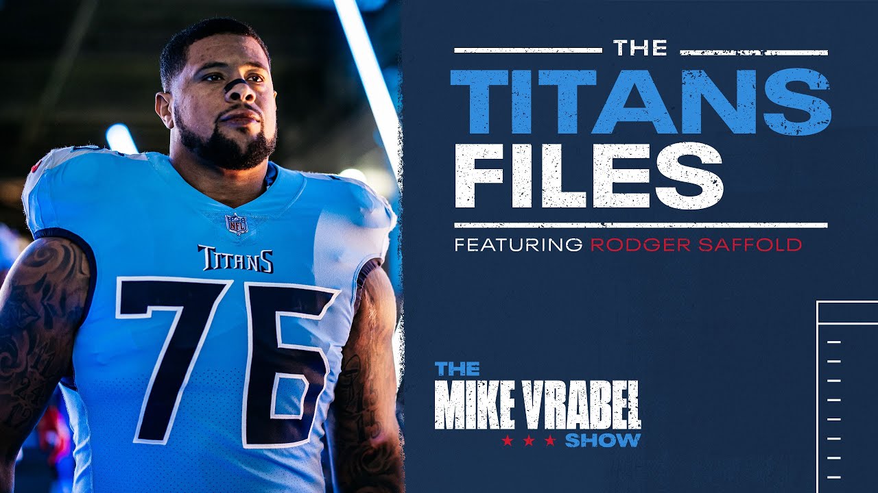 Rodger Saffold | Titans Files