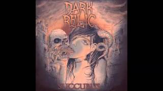 Dark Relic - I Am Evil