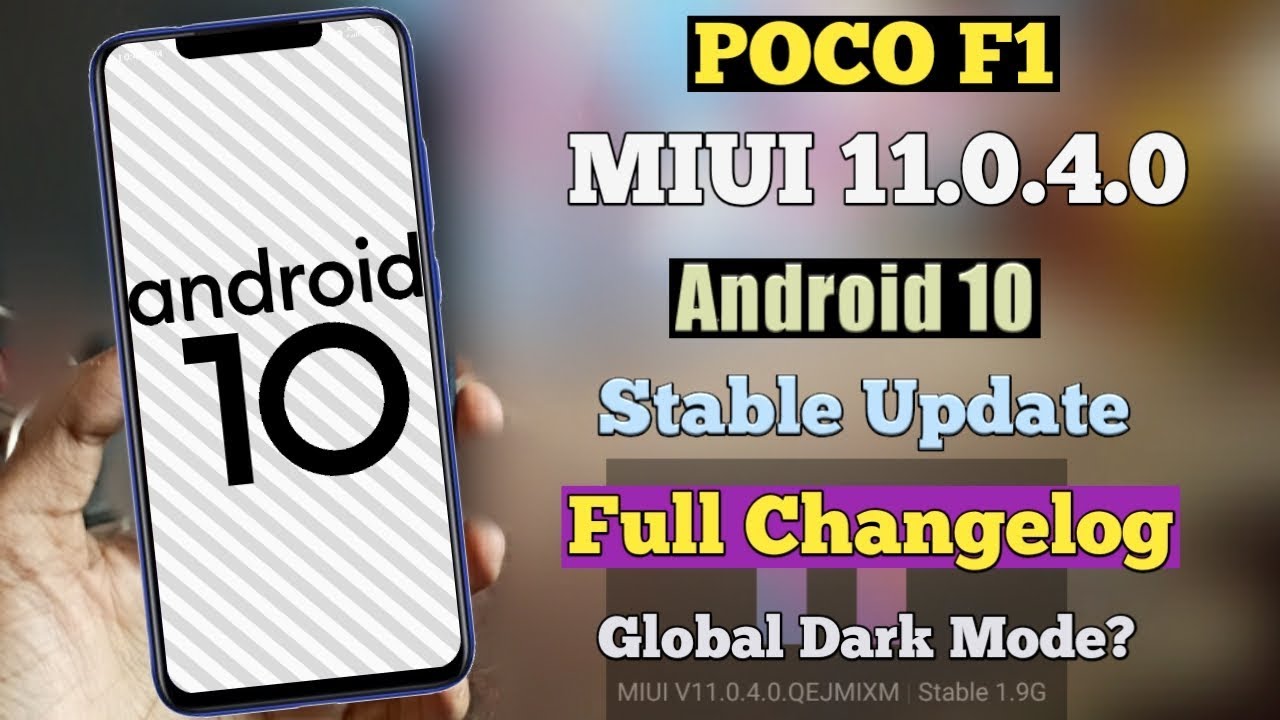 Poco F1 MIUI 11.0.4.0 Android 10 (q) New Stable Update Full Changelog ...